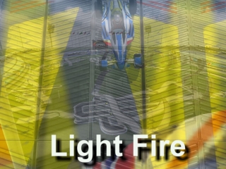  Light fire